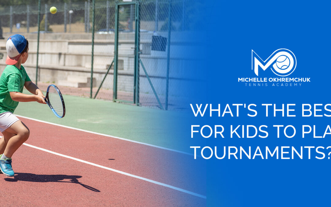 The Best Time for Kids To Play Tournaments