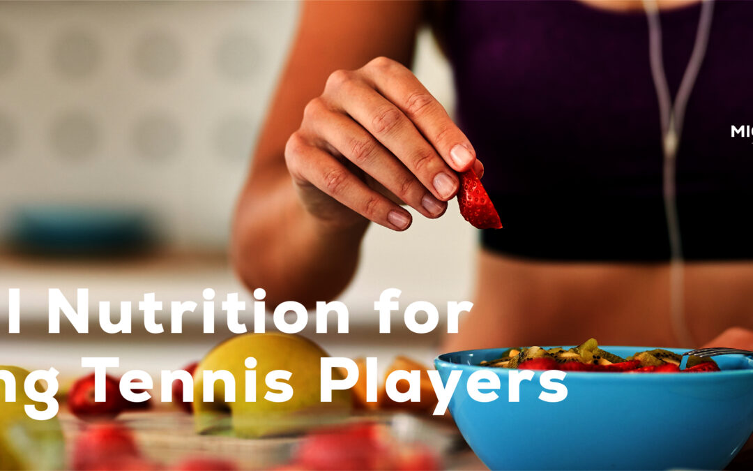 Ideal Nutrition for Young Tennis Players