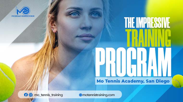 The Impressive Training Program at Mo Tennis Academy, San Diego