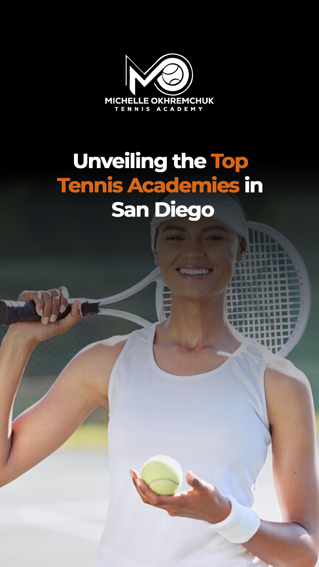 Unveiling the Top Tennis Academies in San Diego - Mo Tennis Training Academy 