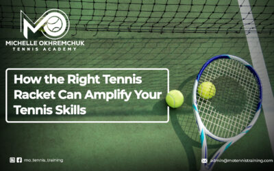 Mo Tennis Academy: How the Right Tennis Racket Can Amplify Your Tennis Skills