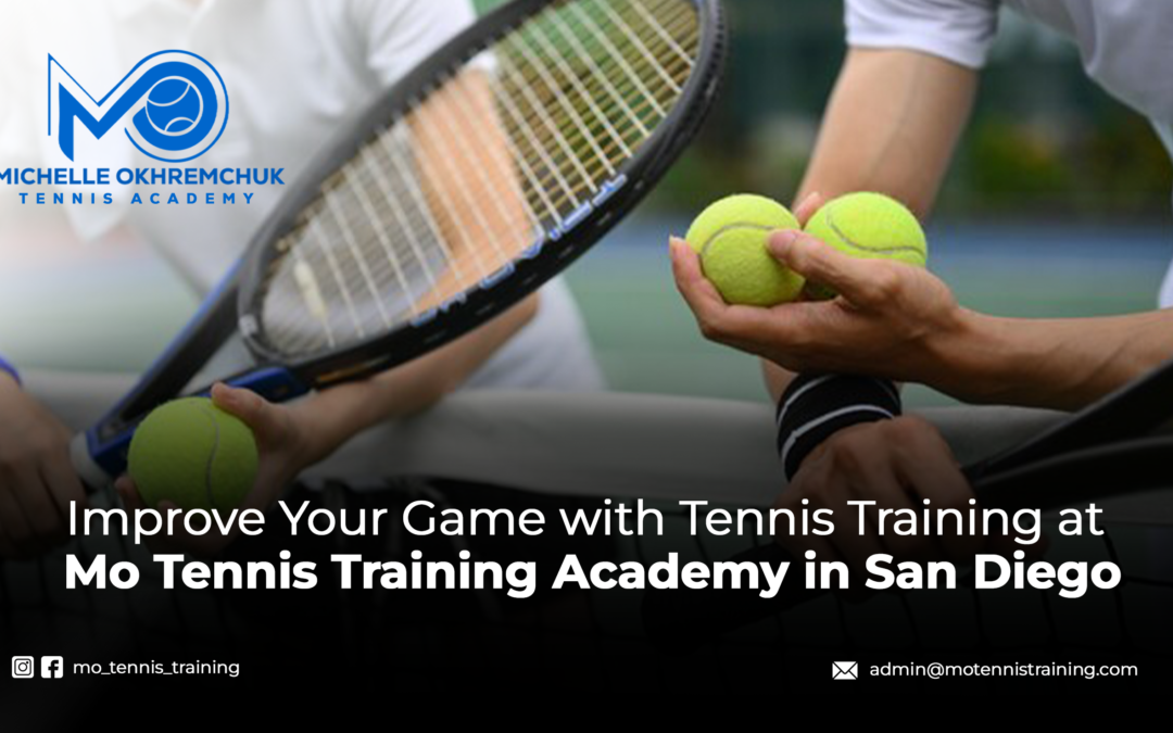 Improve Your Game with Tennis Training at Mo Tennis Training Academy in San Diego