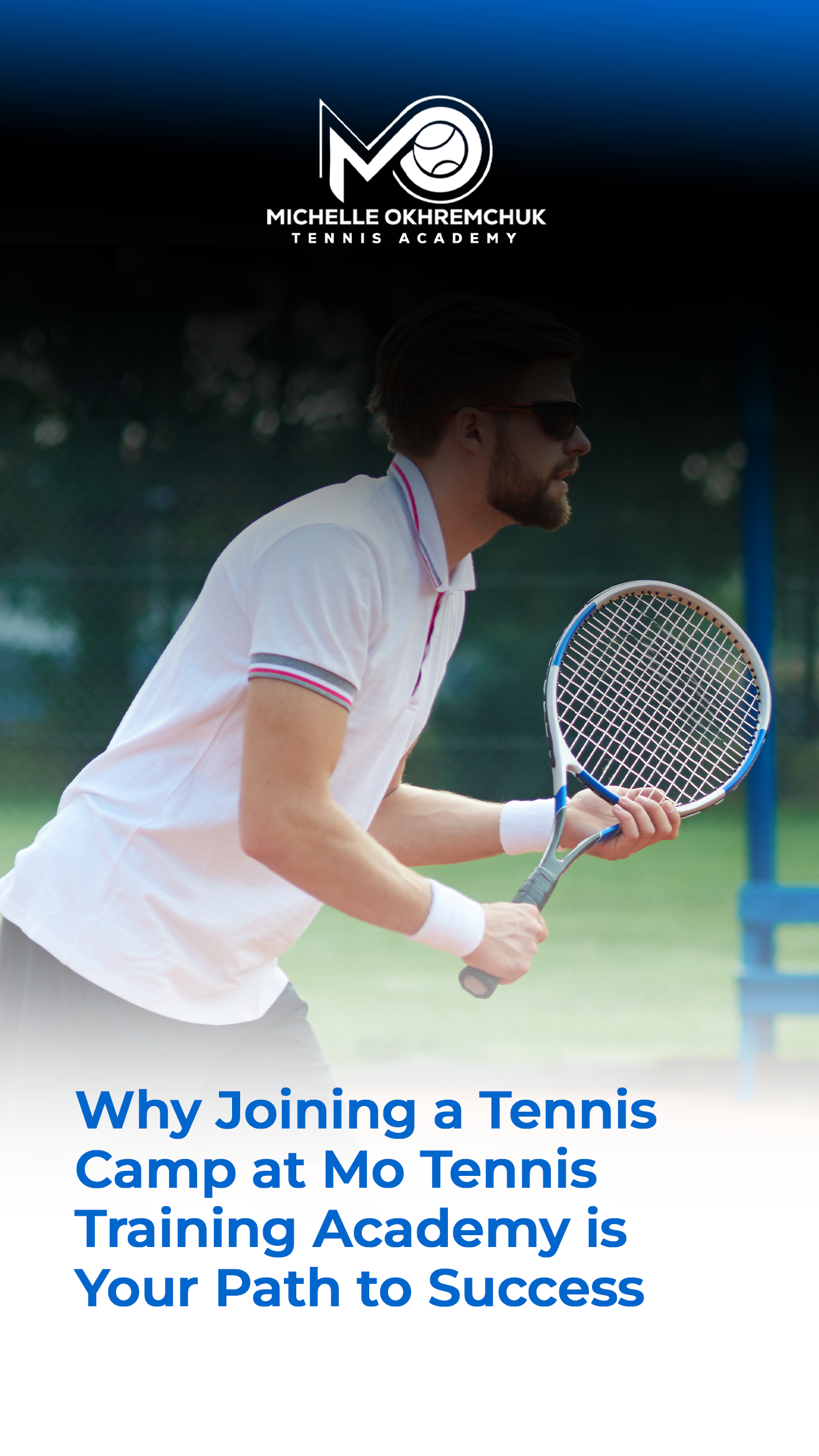 Why Joining a Tennis Camp at Mo Tennis Training Academy is Your Path to Success, - Mo Tennis Training Academy