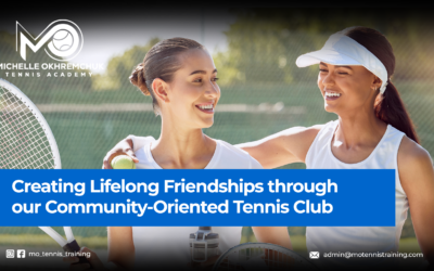 Creating Lifelong Friendships through our Community-Oriented Tennis Club