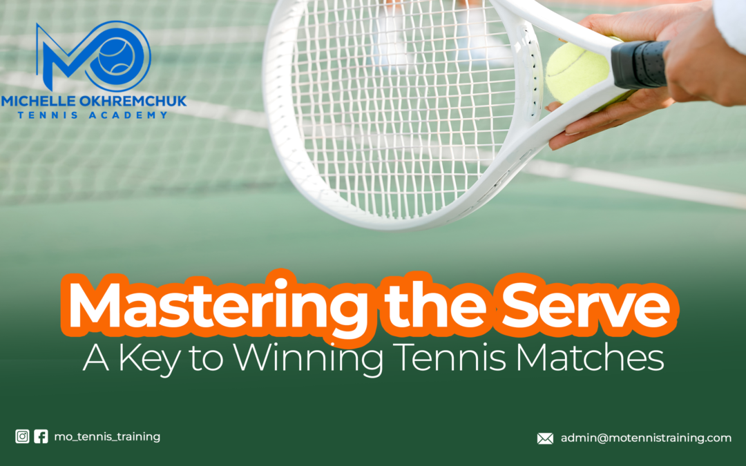 Mastering the Serve: A Key to Winning Tennis Matches