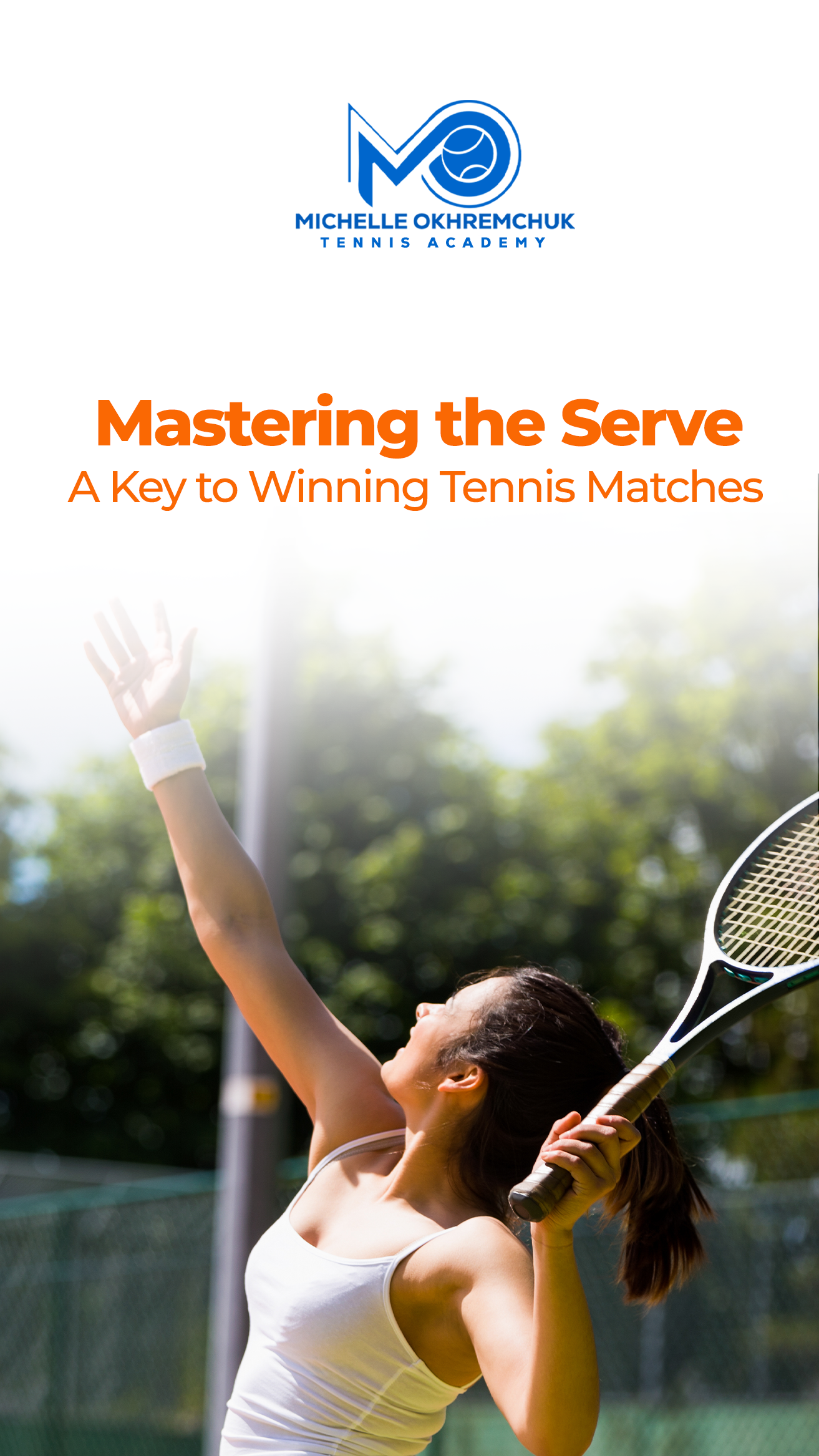 Mastering the Serve: A Key to Winning Tennis Matches - Mo Tennis Training Academy