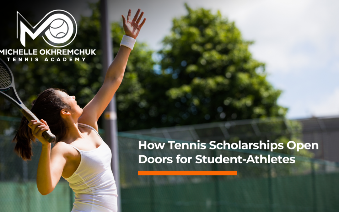 How Tennis Scholarships Open Doors for Student-Athletes