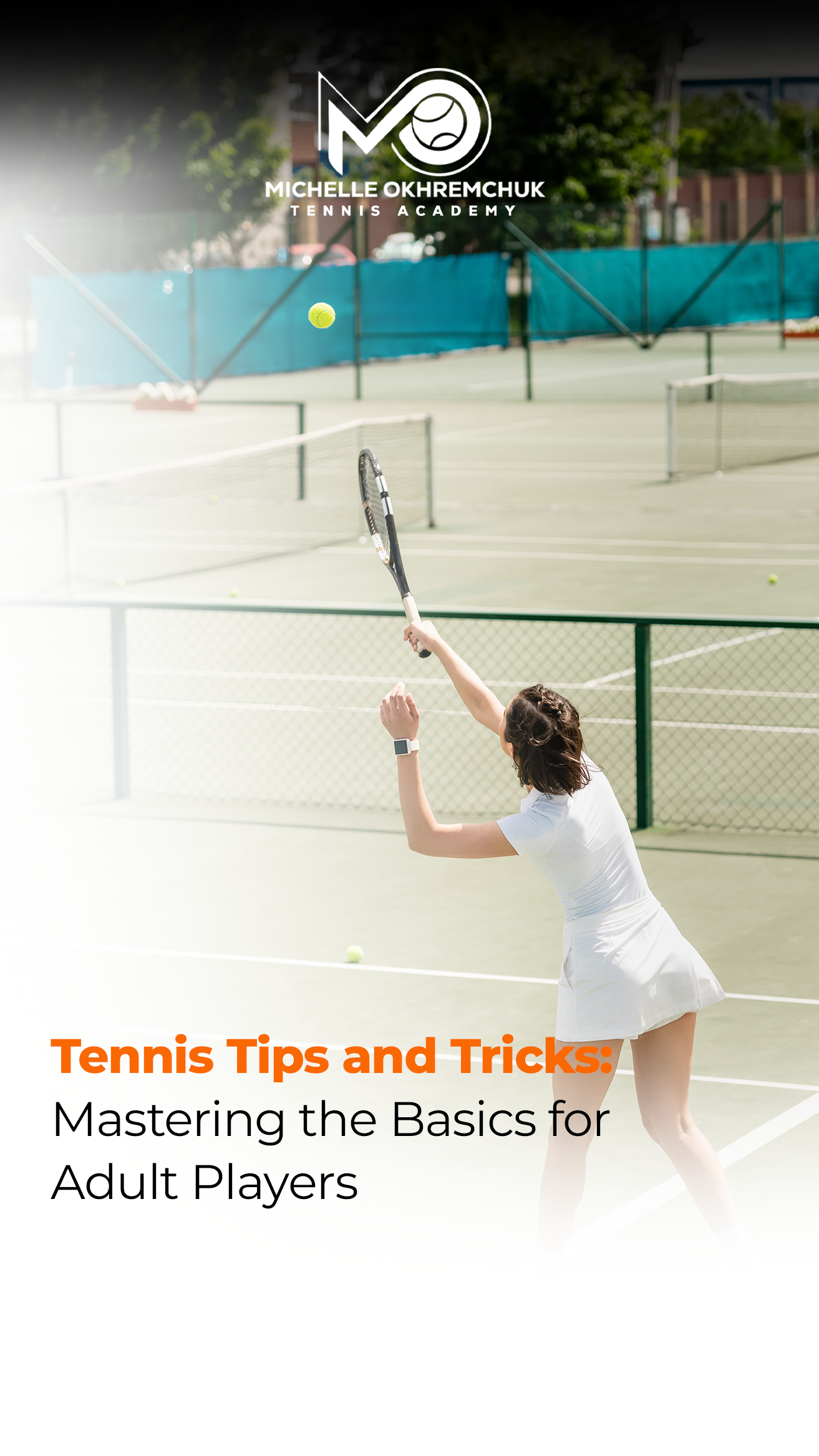 Tennis Tips and Tricks Mastering the Basics for Adult Players - Mo Tennis Training Academy