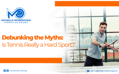 Debunking the Myths: Is Tennis Really a Hard Sport?