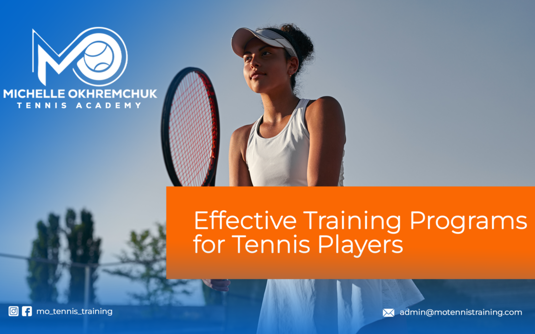 Effective Training Programs for Tennis Players - Mo Tennis Training Academy