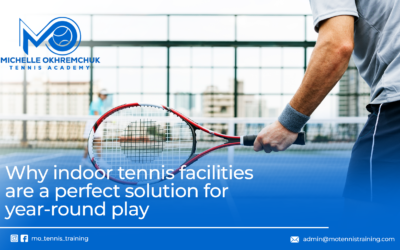 Why Indoor Tennis Facilities are a Perfect Solution for Year-Round Play