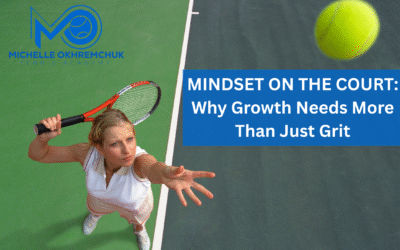 Mindset on the Court: Why Growth Needs More Than Just Grit
